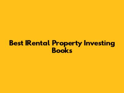 Best IRental Property Investing Books