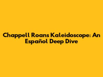 Chappell Roan's 'Kaleidoscope': An Español Deep Dive