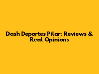Dash Deportes Pilar: Reviews & Real Opinions