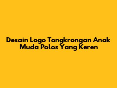 Desain Logo Tongkrongan Anak Muda Polos Yang Keren