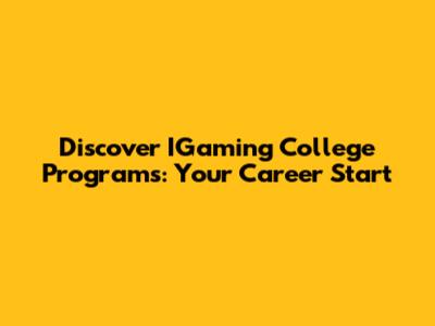 Discover IGaming College Programs: Your Career Start