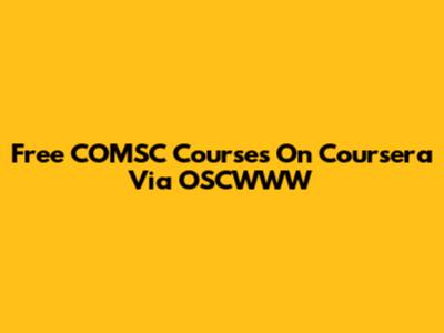 Free COMSC Courses On Coursera Via OSCWWW