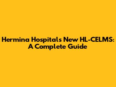 Hermina Hospitals' New HL-CELMS: A Complete Guide