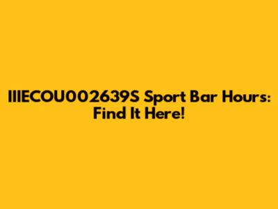 IIIECOU002639S Sport Bar Hours: Find It Here!