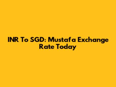 INR To SGD: Mustafa Exchange Rate Today