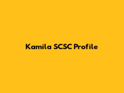 Kamila SCSC Profile