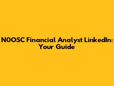N0OSC Financial Analyst LinkedIn: Your Guide