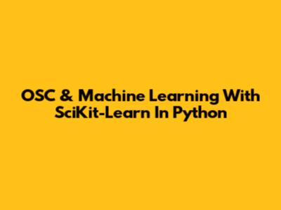 OSC & Machine Learning With SciKit-Learn In Python