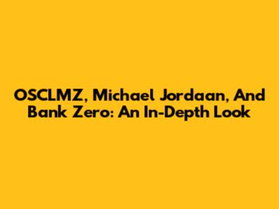 OSCLMZ, Michael Jordaan, And Bank Zero: An In-Depth Look