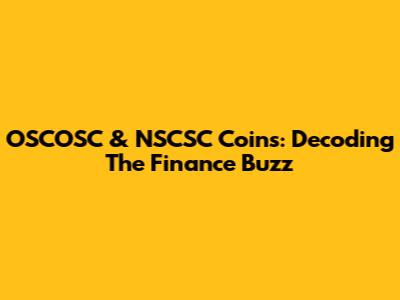 OSCOSC & NSCSC Coins: Decoding The Finance Buzz