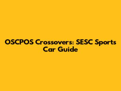 OSCPOS Crossovers: SESC Sports Car Guide