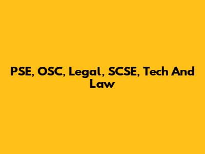 PSE, OSC, Legal, SCSE, Tech And Law