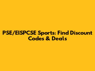 PSE/EISPCSE Sports: Find Discount Codes & Deals