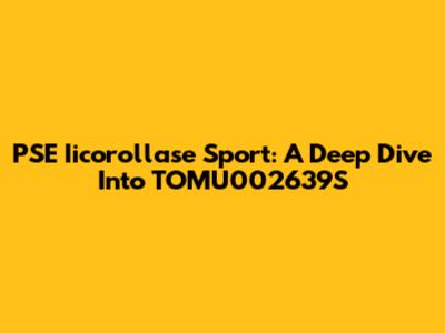 PSE Iicorollase Sport: A Deep Dive Into TOMU002639S