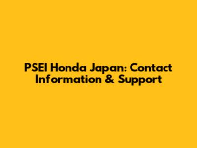 PSEI Honda Japan: Contact Information & Support