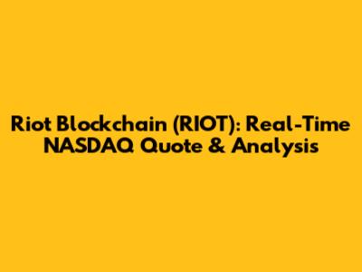 Riot Blockchain (RIOT): Real-Time NASDAQ Quote & Analysis
