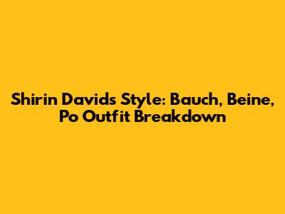 Shirin David's Style: Bauch, Beine, Po Outfit Breakdown