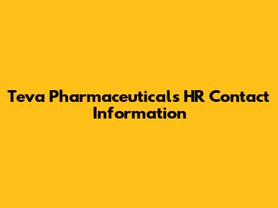 Teva Pharmaceuticals HR Contact Information