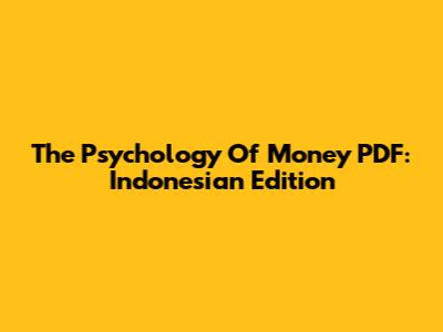 The Psychology Of Money PDF: Indonesian Edition
