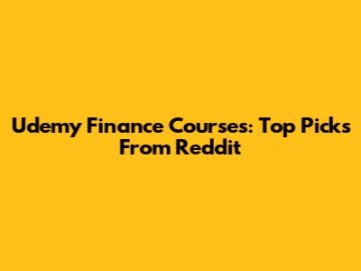 Udemy Finance Courses: Top Picks From Reddit